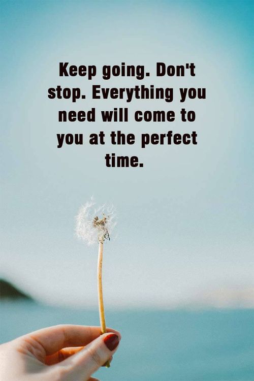 Keep Going. Dont Stop