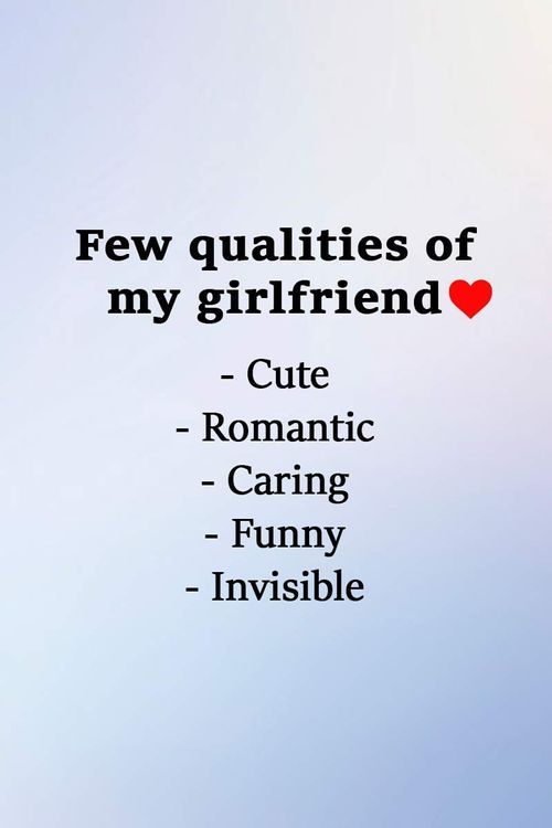 Few qualities of my girlfriend 